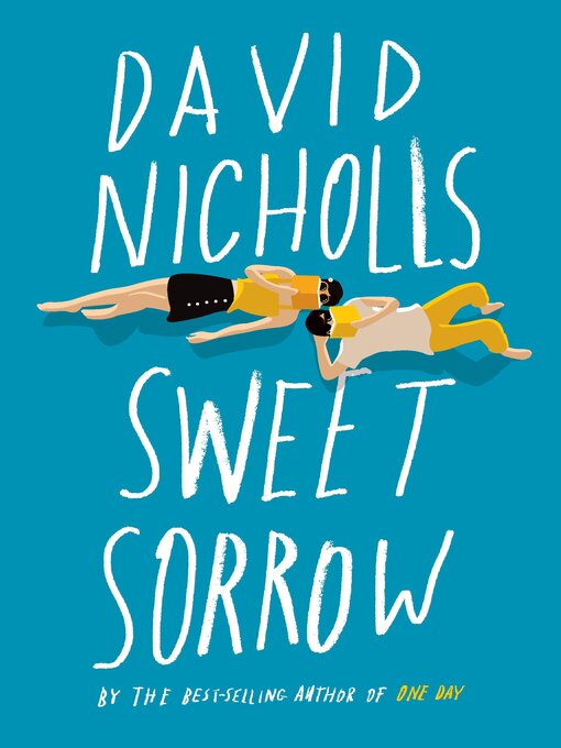 Title details for Sweet Sorrow by David Nicholls - Wait list